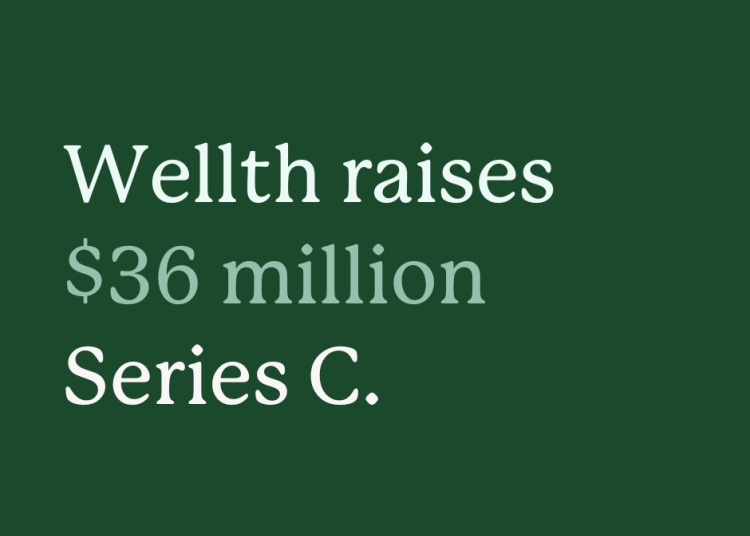 Wellth_Series_C_Funding__36_Million.png